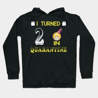 I Turned 2 in quarantine Funny face mask Toilet paper Hoodie